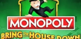 Monopoly Bring the House Down